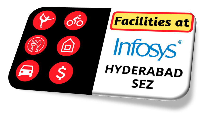 facilities at infosys hyderabad sez